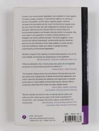 The meaning of environmental security : ecological politics and policy in the new security era