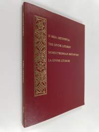 The Divine Liturgy of Our Father Among the Saints John Chrysostom - Η ΘΕΙΑ ΛΕΙΤΟΥΡΓΙΑ