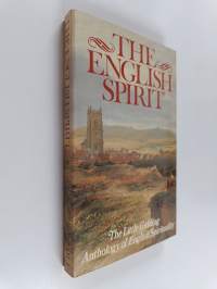 The English Spirit - The Little Gidding Anthology of English Spirituality