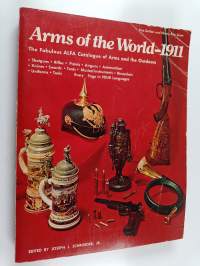 Arms of the World, 1911 : The Fabulous ALFA Catalogue of Arms and the Outdoors