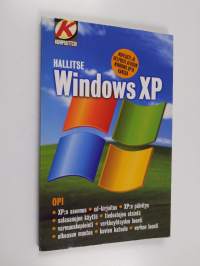 Hallitse Windows XP : nopeasti ja helposti alkuun Windows XP:n kanssa