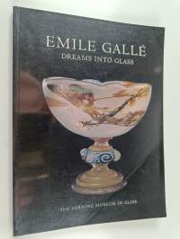 Emile Gallé : dreams into glass