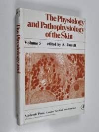 The physiology and pathophysiology of the skin, Vol. 5 : The sweat glands ; Skin permeation ; Lymphatics ; The nails