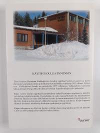 Käytiin koulua ennenkin