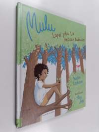 Mulu : lapsi joka toi metsän takaisin