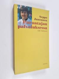 Seppo Juntunen : parantajan palveluksessa