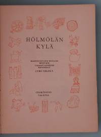 Hölmölän kylä. (  kansansadut, kansanperinne, huumori, hölmöläiset, kansantarut, kuvitettu satukokoelma )
