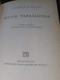 Kuusi vapaalippua / Sigfrid Siwertz / suomentanut Maijaliisa Auterinen.