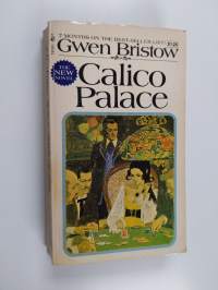 Calico Palace - A Novel