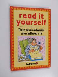 There Was an Old Woman Who Swallowed a Fly
