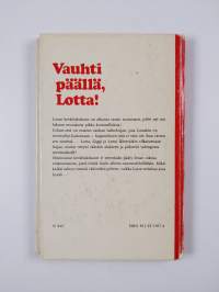 Vauhti päällä, Lotta!