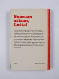 Suoraan asiaan, Lotta!