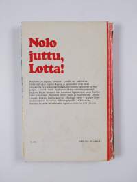 Nolo juttu, Lotta!