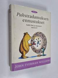 Puhstradamuksen ennustukset : Nalle Puh ja muinaiset mysteerit