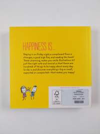 Happiness Is... - 500 Things to Be Happy About