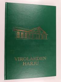Virolahden Harju : Juhlakirja Harjun koulujen 100-vuotisen toiminnan johdosta