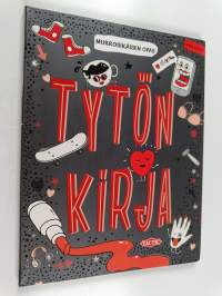 Tytön kirja : Murrosikäisen opas
