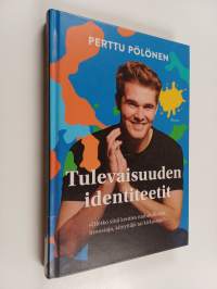 Tulevaisuuden identiteetit