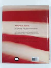 Amerikan herkut : muffinseja, pikkuleipiä, kakkuja, piiraita ja makeisia Yhdysvalloista