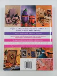Paperitöiden iso ideakirja : paperista kaikkea kivaa itselle ja lahjaksi