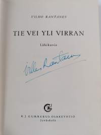Tie vei yli virran : lähikuvia (signeerattu)