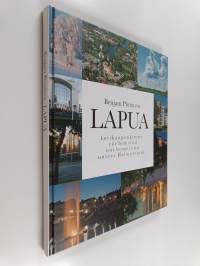 Lapua : kotikaupunkimme = vår hemstad = our hometown = unsere Heimatstadt