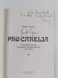 Pro Carelia : vuosisadan iltama Helsingin Seurahuoneessa 13.11.1893 (signeerattu, tekijän omiste)