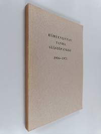 Hämeenlinnan Vanha säästöpankki 1956-1971