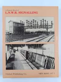 A Pictorial Record of L.N.W.R. Signalling