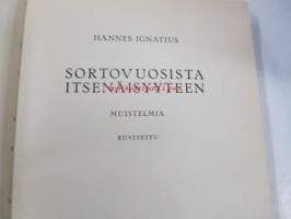 Sortovuosista itsenäisyyteen -muistelmia