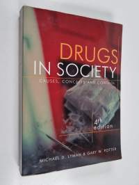 Drugs in Society - Causes, Concepts and Control
