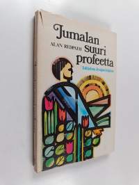 Jumalan suuri profeetta : lupaus vapautuksesta : Tutkielma Jesajan kirjasta