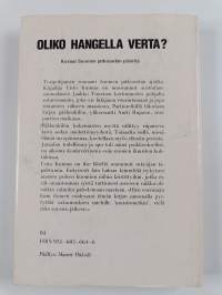 Oliko hangella verta?