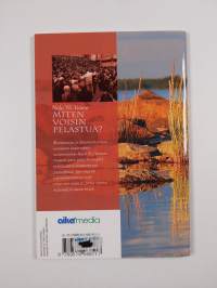 Miten voisin pelastua?