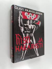 Risti ja hakaristi : uutta maailmankuvaa kohti