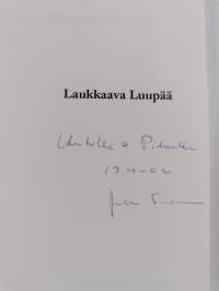 Laukkaava luupää (signeerattu, tekijän omiste)