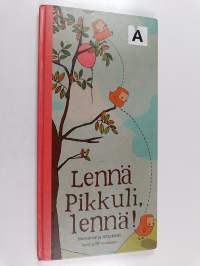 Lennä Pikkuli, lennä!