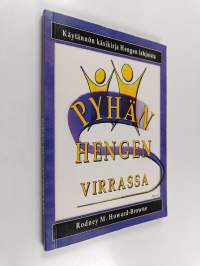 Pyhän Hengen virrassa : käytännön käsikirja Hengen lahjoista