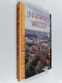 Linnanmäen varjossa : elämää 90-luvun Suomessa