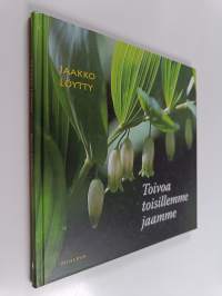 Toivoa toisillemme jaamme