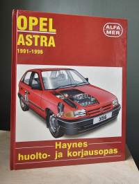 Opel Astra 1991-1996 Haynes huolto- ja korjausopas