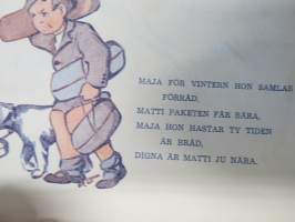 Mats och Majkens missöden -småfolket hjälper... slaget stundar - slut är all frid - nu gäller kämpa och strida -talkoo- ja sotahenkinen julkaisu lapsille v. 1942