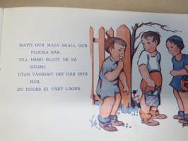 Mats och Majkens missöden -småfolket hjälper... slaget stundar - slut är all frid - nu gäller kämpa och strida -talkoo- ja sotahenkinen julkaisu lapsille v. 1942