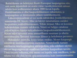 Mennäänkö metrolla ?  -Joukkoliikenteen uusi aika