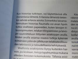 Merenkulkijain kaupungista laivojen rakentajaksi - Rauman laivanrakennuksen historiaa