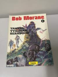 Bob Morane no 1 tankki tyhjänä Seradoon