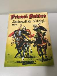 Prinssi rohkea no 9 kuninkaallista vehkeilyä