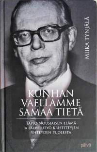 Kunhan vaellamme samaa tietä