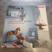 Lapsuusajan aarteet - itsetehtujä leluja ja lahjoja