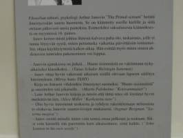 Huuto sisimmästä. Primaaliterapia: psykoterapian uusi suunta